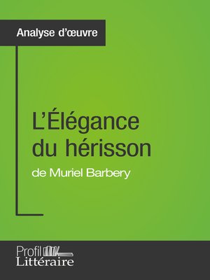 cover image of L'Élégance du hérisson de Muriel Barbery (Analyse approfondie)